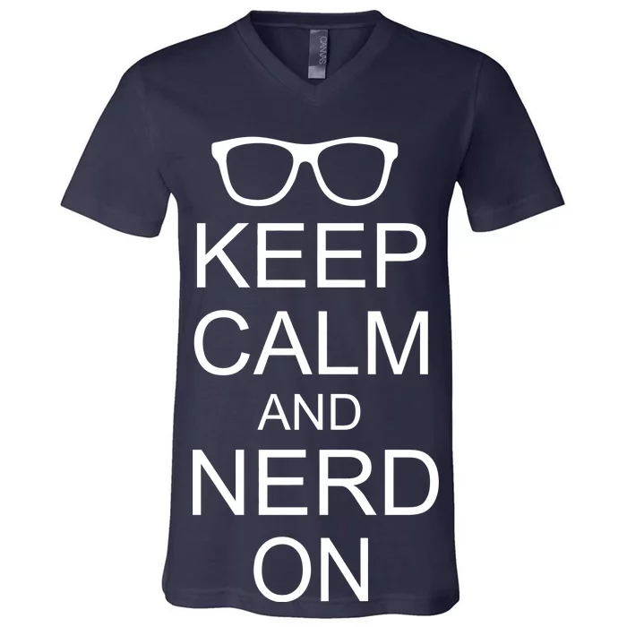 Keep Calm and Nerd On V-Neck T-Shirt