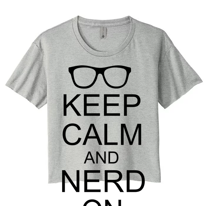 Keep Calm and Nerd On Women's Crop Top Tee