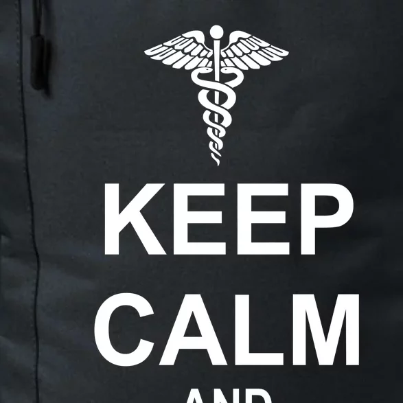 Keep Calm And Nurse On Daily Commute Backpack