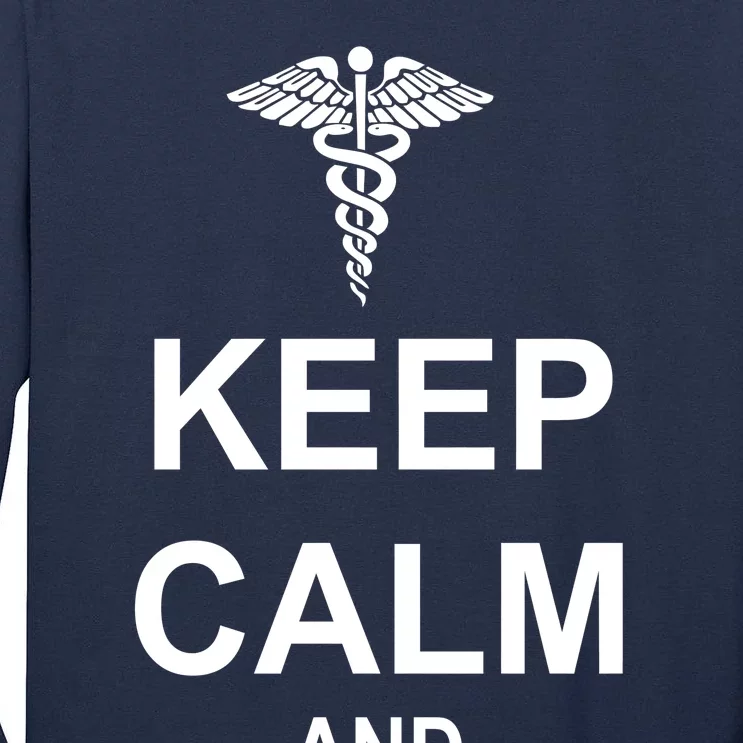 Keep Calm And Nurse On Tall Long Sleeve T-Shirt