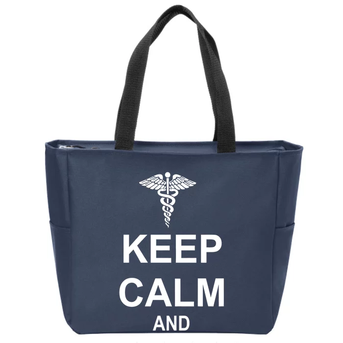 Keep Calm And Nurse On Zip Tote Bag