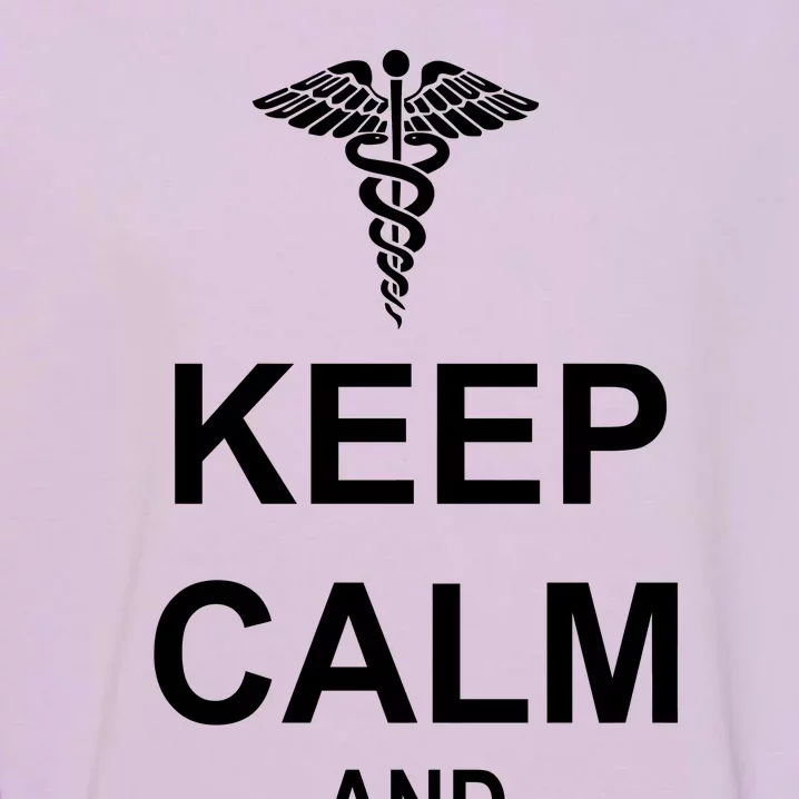 Keep Calm And Nurse On Garment-Dyed Sweatshirt