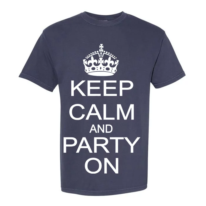 Keep Calm and Party On Garment-Dyed Heavyweight T-Shirt