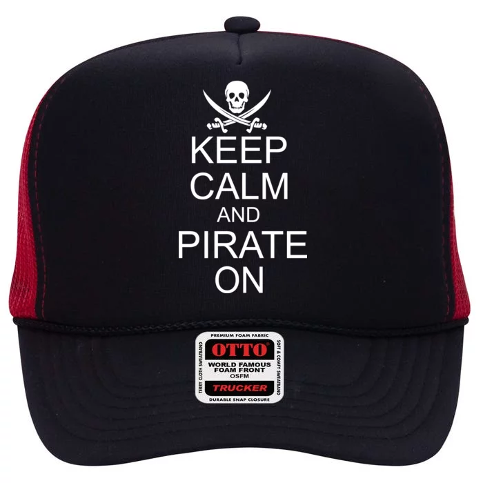 Keep Calm and Pirate On High Crown Mesh Trucker Hat