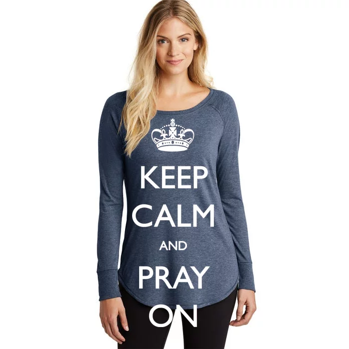 Keep Calm And Pray On Women's Perfect Tri Tunic Long Sleeve Shirt