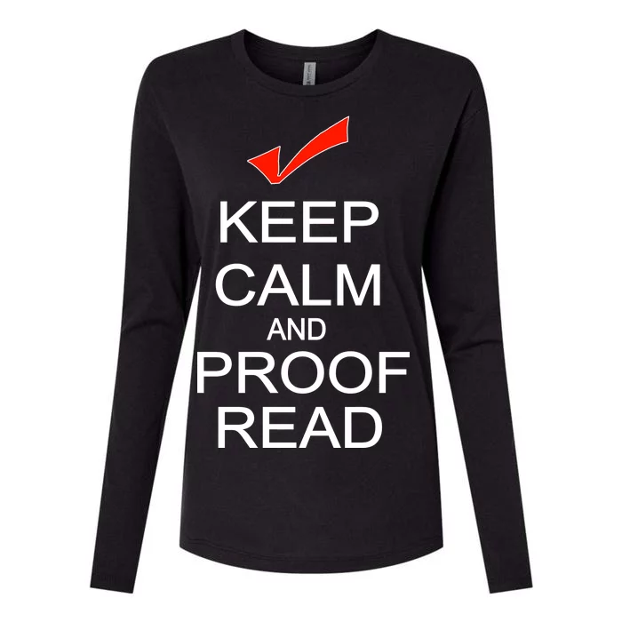 Keep Calm and Proof Read Womens Cotton Relaxed Long Sleeve T-Shirt