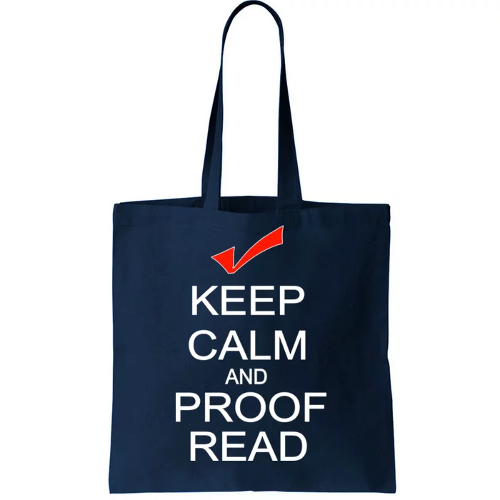 Keep Calm and Proof Read Tote Bag