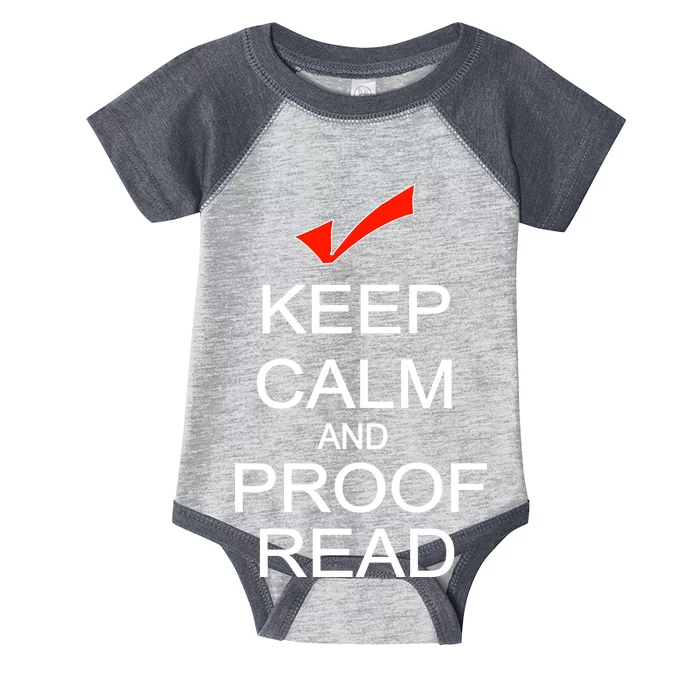 Keep Calm and Proof Read Infant Baby Jersey Bodysuit