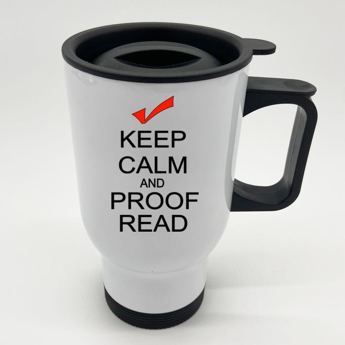 Keep Calm and Proof Read Front & Back Stainless Steel Travel Mug