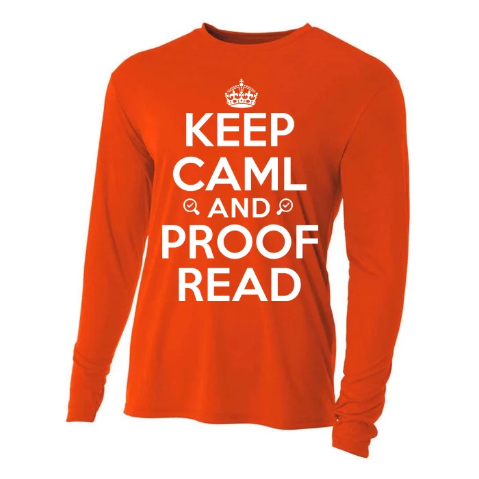 Keep Calm And Proof Read Funny Cooling Performance Long Sleeve Crew