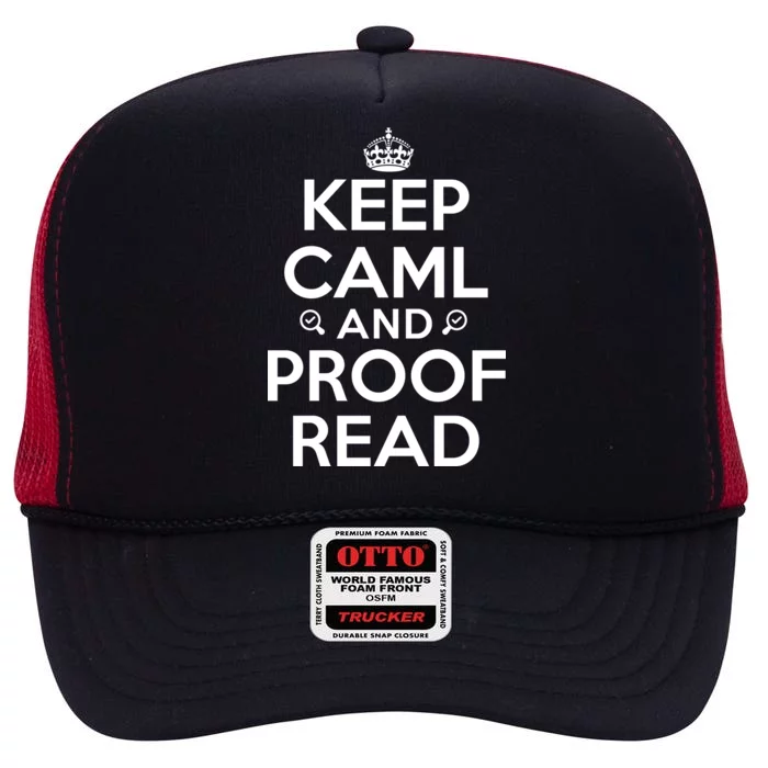 Keep Calm And Proof Read Funny High Crown Mesh Trucker Hat