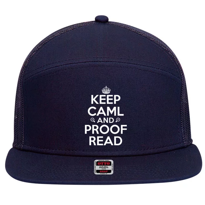 Keep Calm And Proof Read Funny 7 Panel Mesh Trucker Snapback Hat