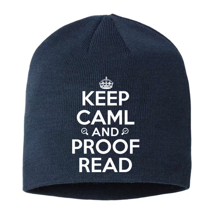 Keep Calm And Proof Read Funny 8 1/2in Sustainable Knit Beanie