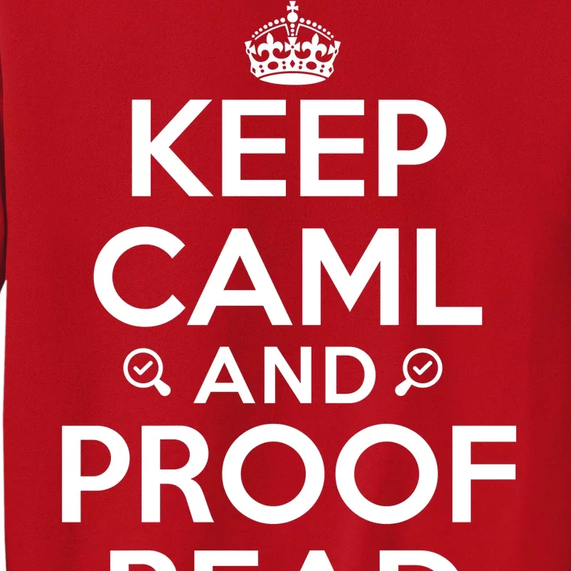 Keep Calm And Proof Read Funny Sweatshirt