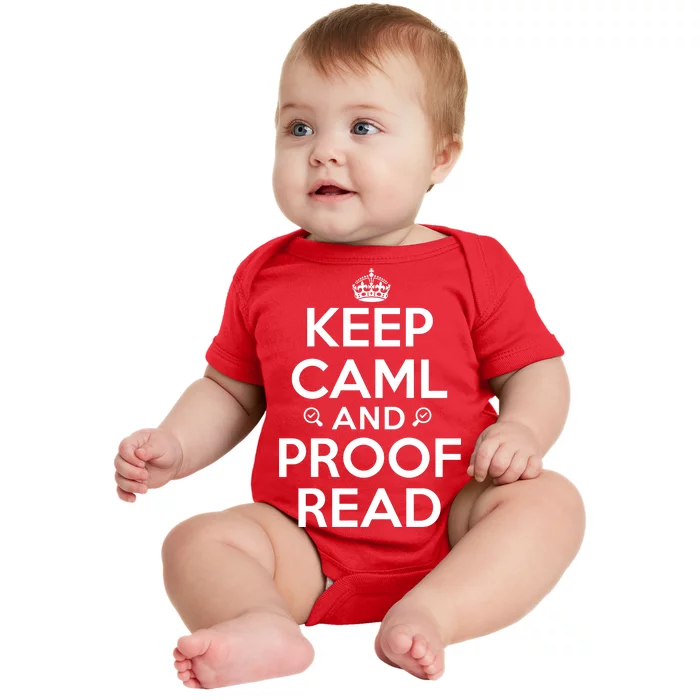 Keep Calm And Proof Read Funny Baby Bodysuit