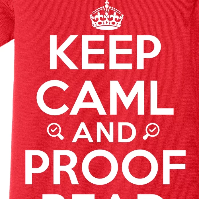 Keep Calm And Proof Read Funny Baby Bodysuit