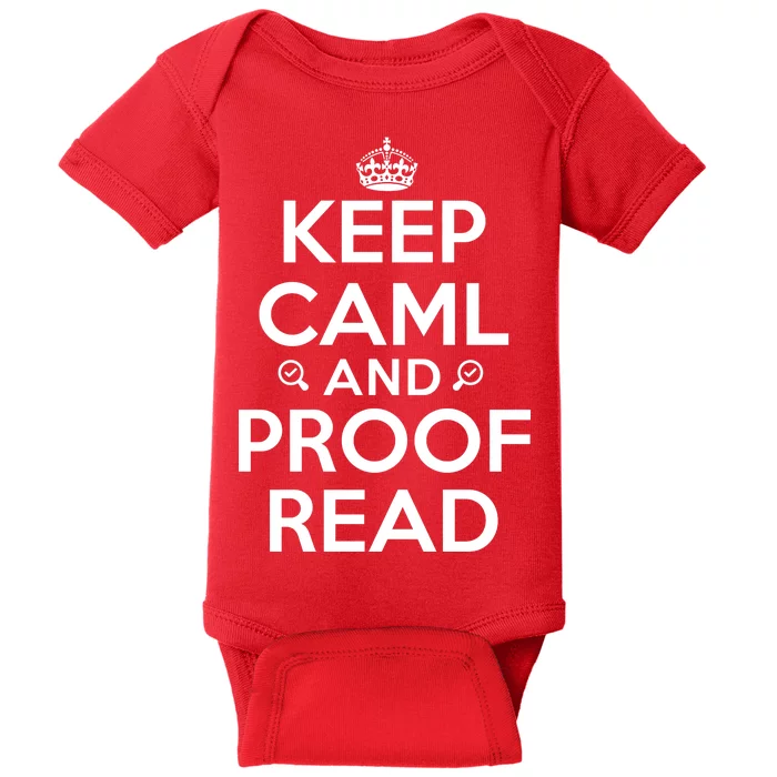 Keep Calm And Proof Read Funny Baby Bodysuit