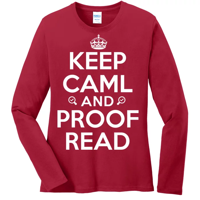 Keep Calm And Proof Read Funny Ladies Long Sleeve Shirt