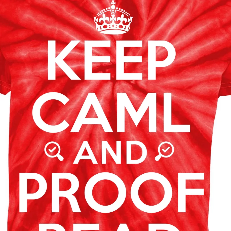 Keep Calm And Proof Read Funny Kids Tie-Dye T-Shirt