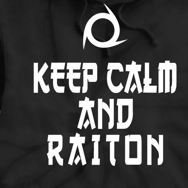 Keep Calm And Raiton Ninja FF14 Tie Dye Hoodie