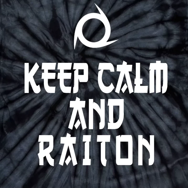 Keep Calm And Raiton Ninja FF14 Tie-Dye T-Shirt