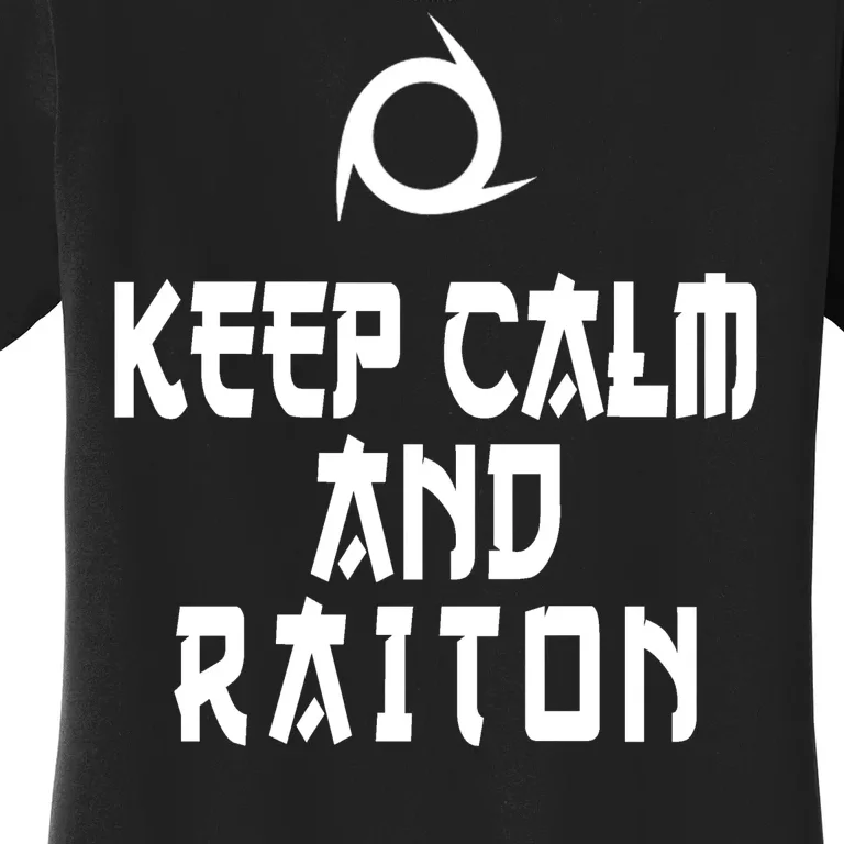 Keep Calm And Raiton Ninja FF14 Women's T-Shirt