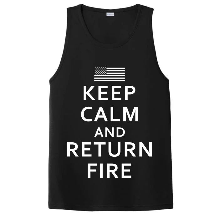 Keep Calm and Return Fire 2nd Amendment Performance Tank