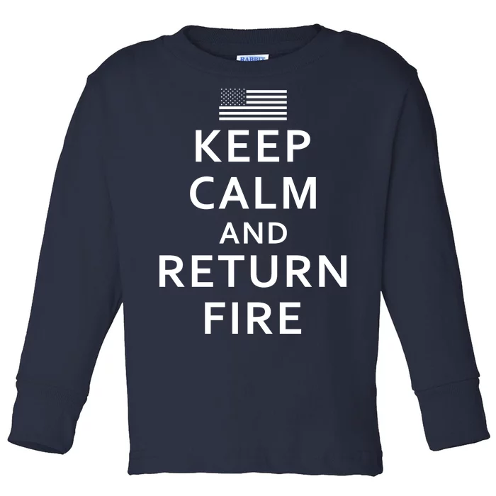 Keep Calm and Return Fire 2nd Amendment Toddler Long Sleeve Shirt