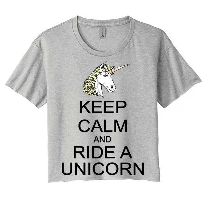 Keep Calm and Ride A Unicorn Women's Crop Top Tee