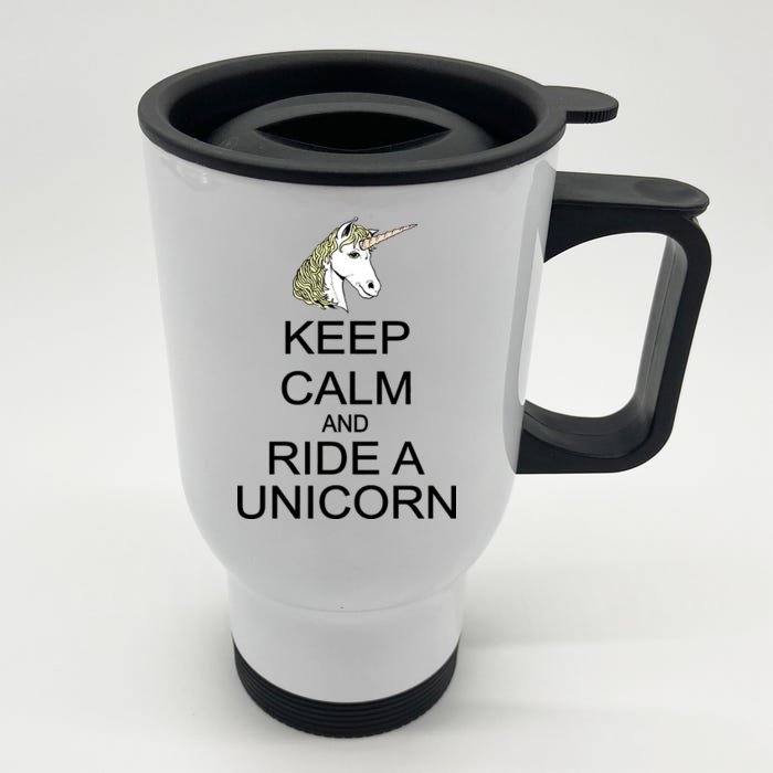 Keep Calm and Ride A Unicorn Front & Back Stainless Steel Travel Mug