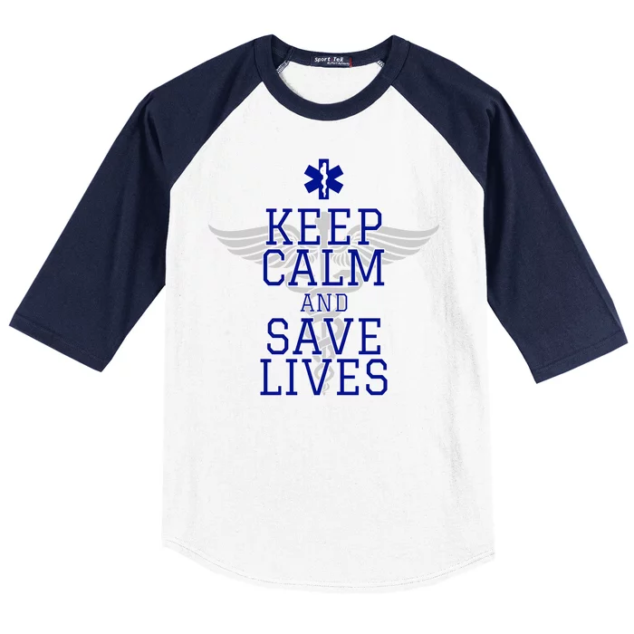 Keep Calm And Save Lives EMS Baseball Sleeve Shirt