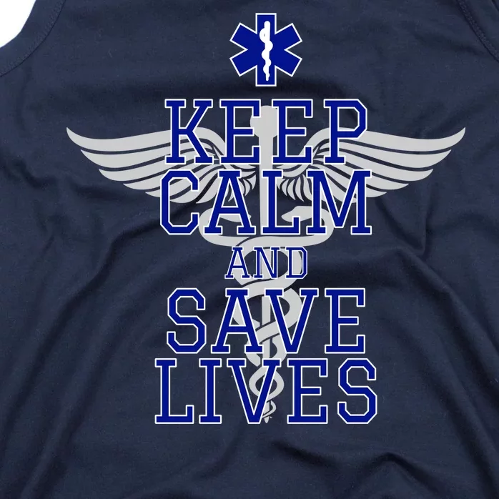 Keep Calm And Save Lives EMS Tank Top