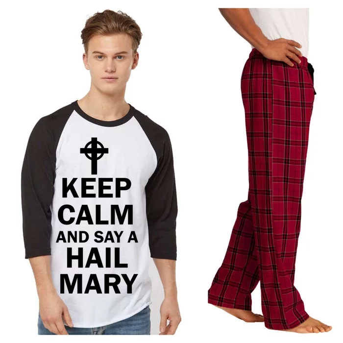 Keep Calm And Say A Hail Mary Religion Raglan Sleeve Pajama Set