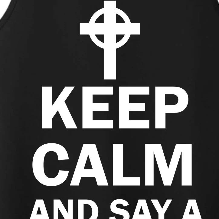 Keep Calm And Say A Hail Mary Religion Performance Tank