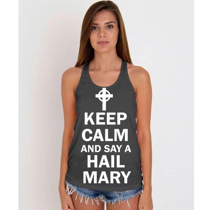 Keep Calm And Say A Hail Mary Religion Women's Knotted Racerback Tank