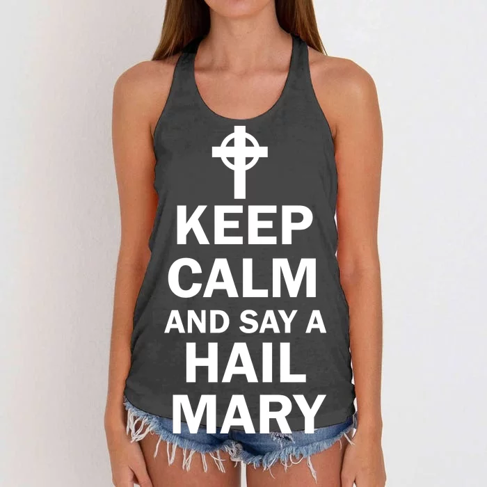 Keep Calm And Say A Hail Mary Religion Women's Knotted Racerback Tank