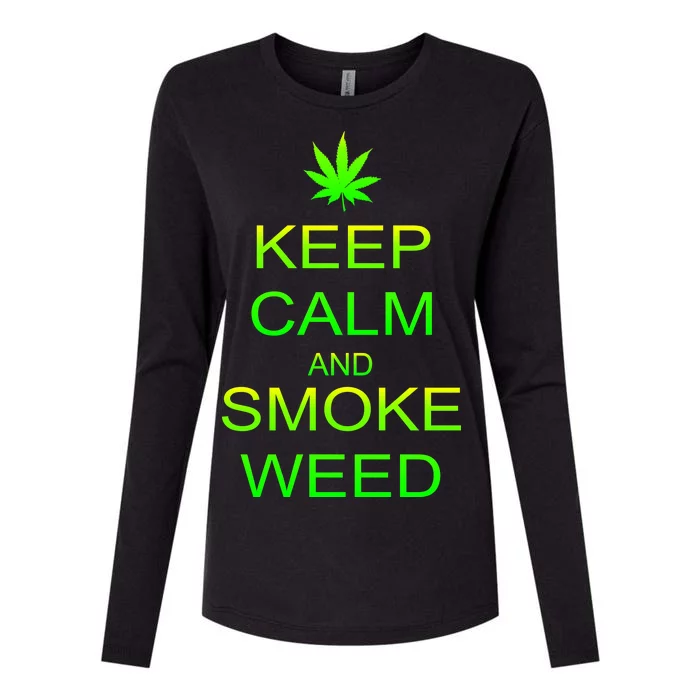 Keep Calm And Smoke Weed Womens Cotton Relaxed Long Sleeve T-Shirt