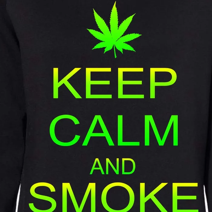 Keep Calm And Smoke Weed Womens California Wash Sweatshirt