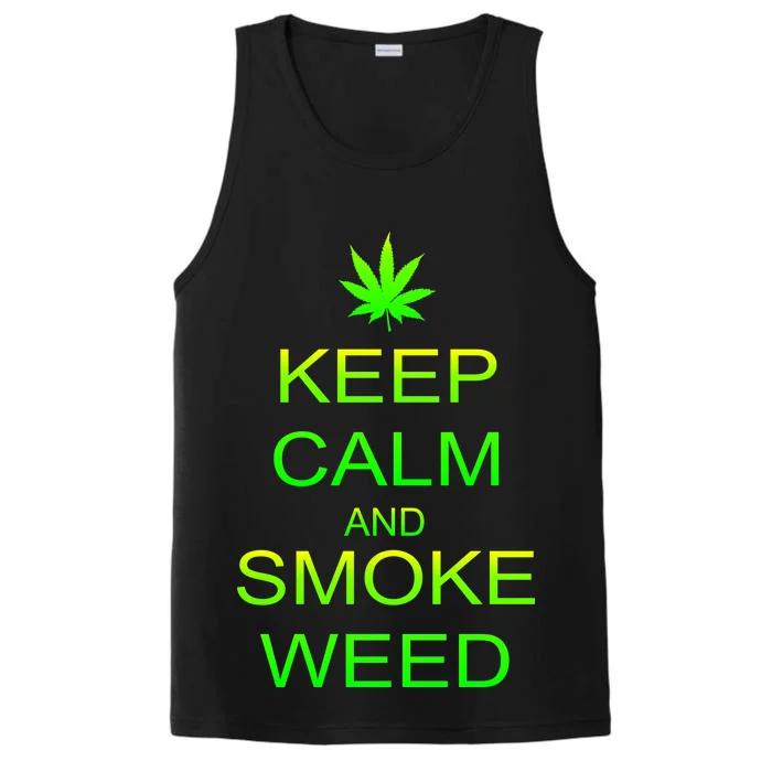 Keep Calm And Smoke Weed Performance Tank