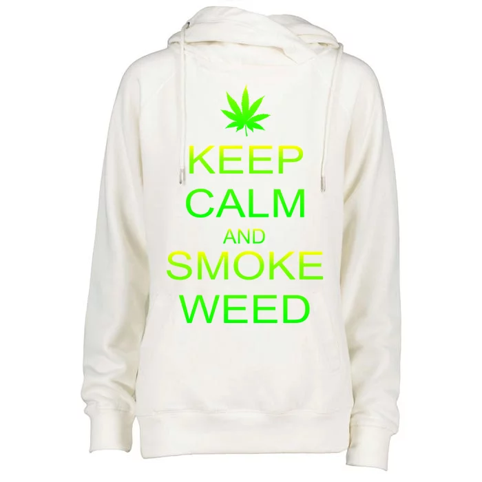 Keep Calm And Smoke Weed Womens Funnel Neck Pullover Hood