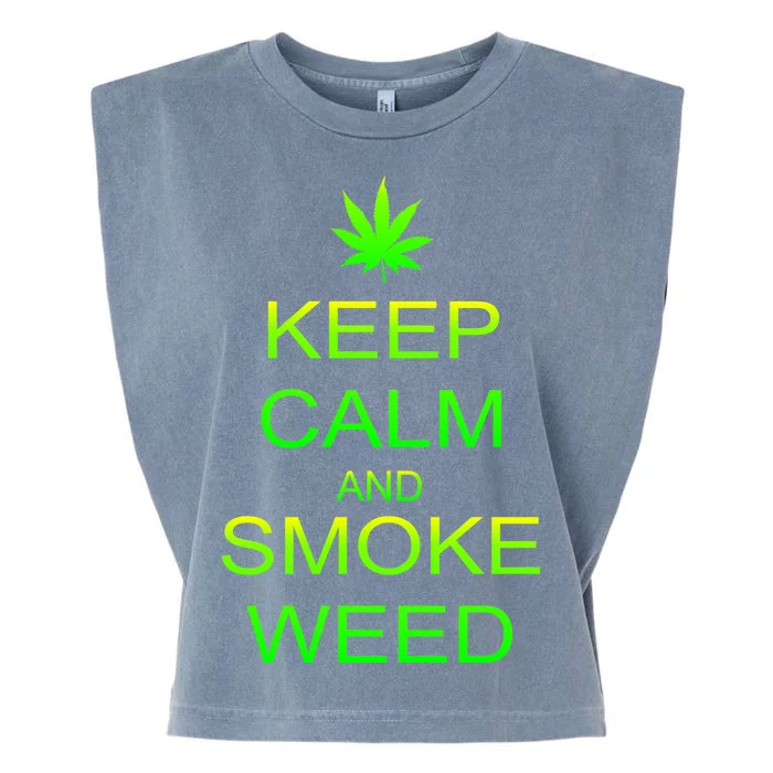 Keep Calm And Smoke Weed Garment-Dyed Women's Muscle Tee