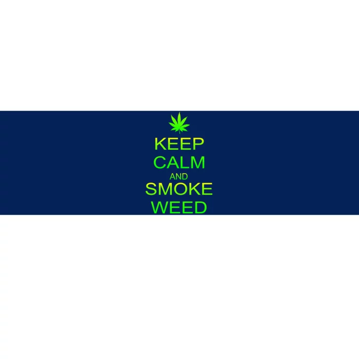 Keep Calm And Smoke Weed Bumper Sticker