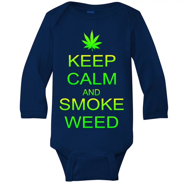 Keep Calm And Smoke Weed Baby Long Sleeve Bodysuit