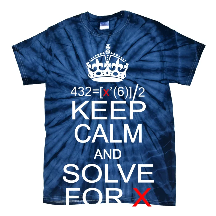 Keep Calm And Solve For X Tie-Dye T-Shirt