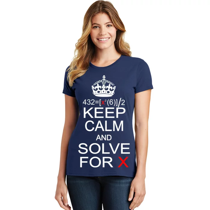 Keep Calm And Solve For X Women's T-Shirt