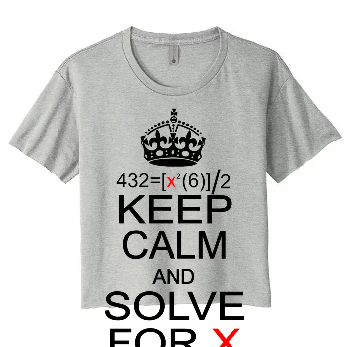 Keep Calm And Solve For X Women's Crop Top Tee