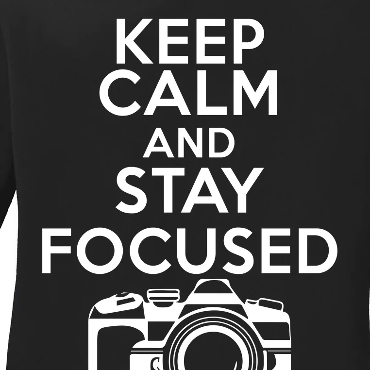 Keep Calm And Stay Focus Ladies Long Sleeve Shirt