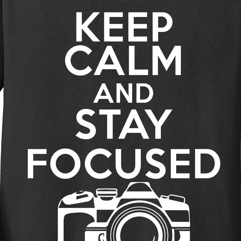 Keep Calm And Stay Focus Kids Long Sleeve Shirt