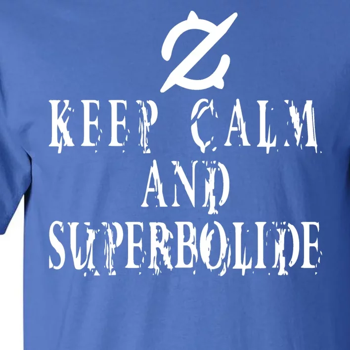 Keep Calm And Superbolide Gunbreaker FF14 Tall T-Shirt