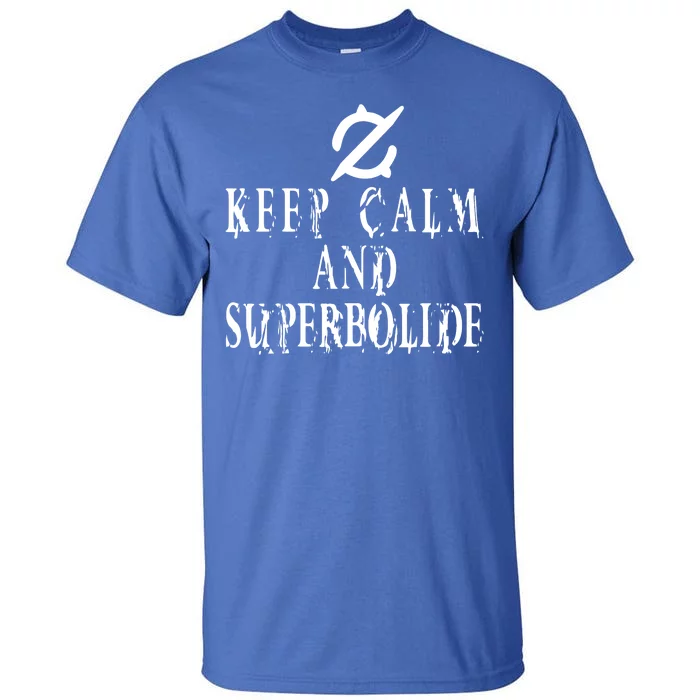 Keep Calm And Superbolide Gunbreaker FF14 Tall T-Shirt